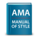 I use the AMA Manual of Style.