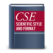 I use Scientific Style and Format: The CSE Manual for Authors, Editors, and Publishers.